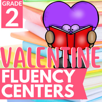 Preview of Valentine Reading Fluency Centers | 2nd Grade 3rd Grade February Centers