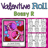 Bossy R Roll & Read for Valentine's Day