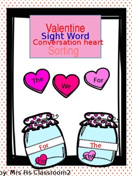 Preview of Valentine Sight Word Conversation Heart Sorting