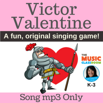 Preview of Valentine's Day Song & Game | Circle Singing Game | Original Song mp3 Only