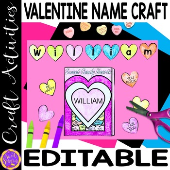 Preview of Valentine Name Craft Editable Heart Candies Name Practice for Valentine's Day