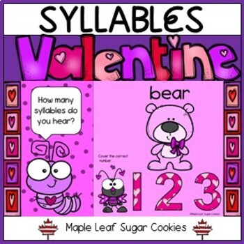 Preview of Valentine Syllables ** Count the Syllables *Vocabulary * ELA * Phonics* Sounds *