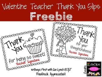 Valentine Teacher Thank You Slips Freebie By Always First With Sue Lynch