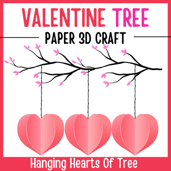 Preview of Valentine Tree Heart 3D Paper Craft | Happy Valentines Fun Activity