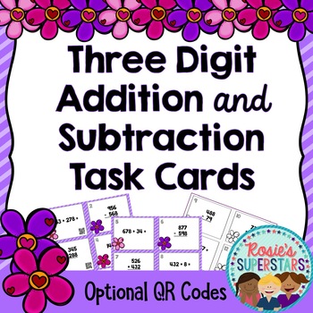 Preview of Three Digit Addition and Subtraction With Regrouping Task Cards with QR Codes