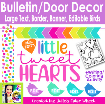 Preview of Valentine Tweet Hearts Bulletin or Door Decor Editable in WORD