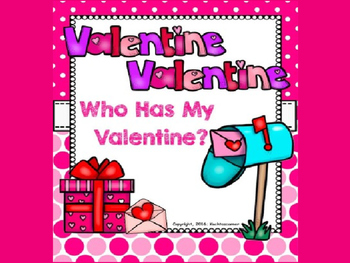 Preview of Valentine, Valentine, Who Has My Valentine?- PPT Ed. (Ta, Ti-Ti, Z)