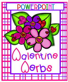 Preview of Valentine Verbs POWERPOINT