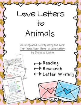 Preview of Valentine's Activity- Love Letters to Animals: Reading, Research, Letter Writing