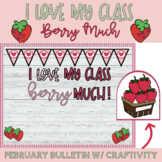 Valentine's Bulletin Board with Writing Craftivity | I Lov