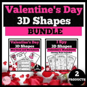 Preview of Valentine's Day 3D Shapes Worksheets, 3D I Spy, and Mini Books BUNDLE