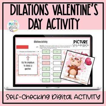 Preview of Valentine's Day Math Dilations Activity -Digital Picture Reveal Activity
