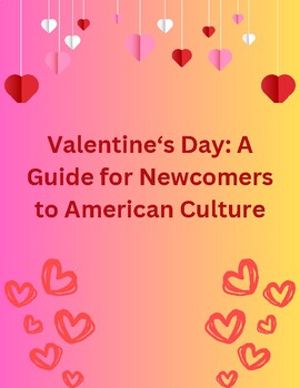 Preview of Valentine‘s Day: A Guide for Newcomer ELL Students