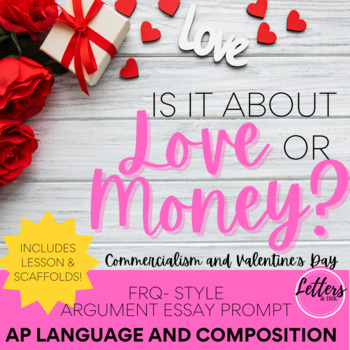 Preview of Valentine’s Day AP Language and Composition | Argument Style Prompt | FRQ 3