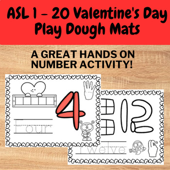 Preview of Valentine’s Day ASL 1 - 20 PlayDough Mat - ASL Valentine’s Number Practice pages