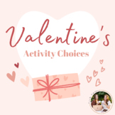 Valentine's Day Student Activity Choices (Choice Board)