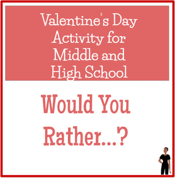 Preview of Valentine's Day Activity - Would You Rather...?