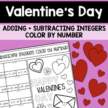 Preview of Valentine's Day Adding + Subtracting Integers Color by Number for 7th Graders