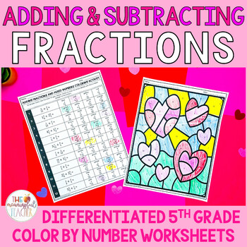 Preview of Valentine's Day Adding and Subtracting Fractions Color by Number Worksheets