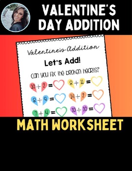 Preview of Valentine's Day Addition Worksheet - READY TO PRINT - Sums 11-20