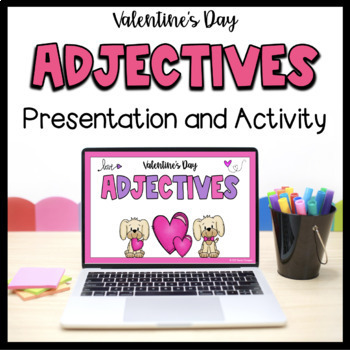 Preview of Valentine's Day Adjectives Lesson and Student Activity _ NO PREP _ Digital