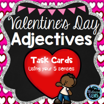 Preview of Valentine's Day Adjectives Task Cards Using your 5 Senses