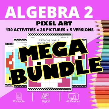 Preview of Valentine's Day Algebra 2 BUNDLE: Math Pixel Art Activities