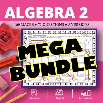 Preview of Valentine's Day: Algebra 2 BUNDLE- Maze Activity