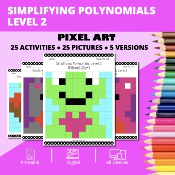 Preview of Valentine's Day: Algebra Simplifying Polynomials Level 2 Pixel Art Activity