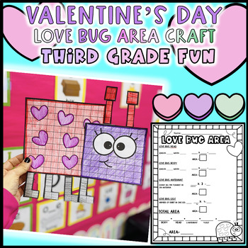 Preview of Valentine's Day Area Love Bug Craft Grade 3 Winter February Math, Bulletin Board