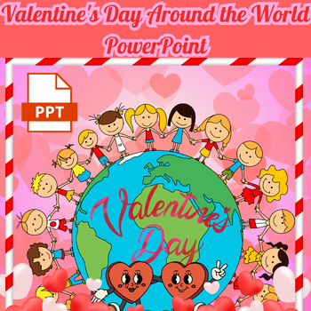 Preview of Valentine's Day Around the World PowerPoint