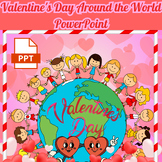 Valentine's Day Around the World PowerPoint