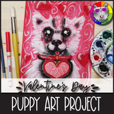 Valentine's Day Art Lesson, Puppy Love Art Project Activit