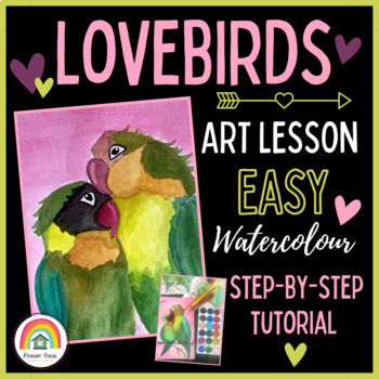 Preview of Valentine's Day Art Lesson: Watercolour Lovebirds Tutorial