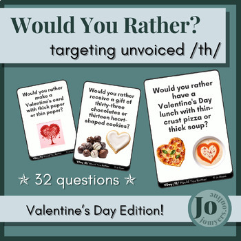 Preview of Valentine's Day - Articulation Game Targeting Voiceless /th/ - Would You Rather?