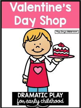 Preview of Valentine's Day Bakery/Gift Shop: Preschool Dramatic Play Center