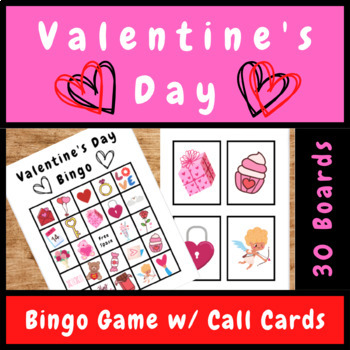 Valentine's Day Bingo - 30 Boards and Call-out Cards Activity by Happy ...