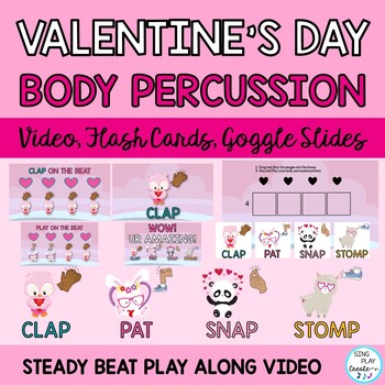 Preview of Valentine's Day Body Percussion Activities: Steady Beat Music Activity