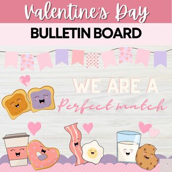 Preview of Valentine's Day Bulletin Board Classroom Decor Door Decoration | Perfect Match