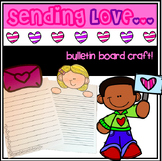 Valentine's Day Bulletin Board Craft | Sending Love | Writ