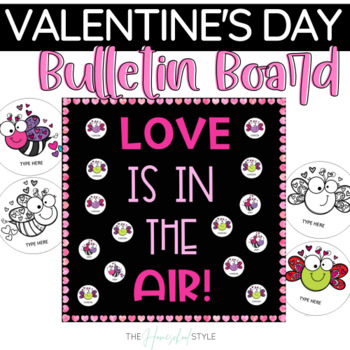 Preview of Valentine's Day Bulletin Board | EDITABLE Love Bug Cut-Outs | Door Decor