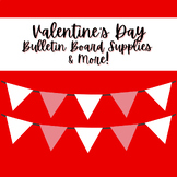 Valentine's Day Bulletin Board/Gift Bundle