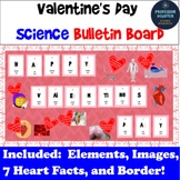 Valentine's Day Bulletin Board Science Chemistry Elements 
