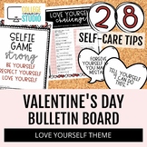 Valentine's Day Bulletin Board - Self-Care & Self-Esteem