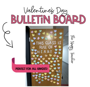Preview of Valentine's Day Bulletin Board This Class is Full of Heart Class Decor
