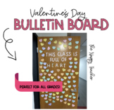 Valentine's Day Bulletin Board This Class is Full of Heart