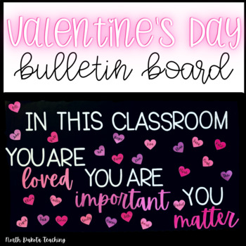 Preview of Valentines Day Bulletin Board You Are Loved Bulletin Board 