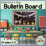 Valentine's Day Bulletin Board for Grades K-2 February Cla