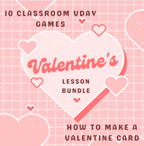 Valentine's Day Bundle: 10 Games & Make a Valentine Card L