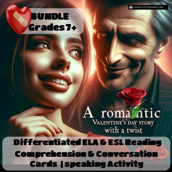 Preview of Valentine's Day Bundle | ESL ELA Reading Comprehension Questions | Conversation